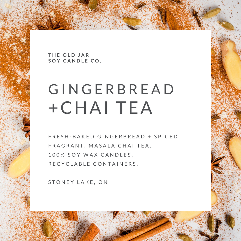 Gingerbread + Chai Tea Soy Candle